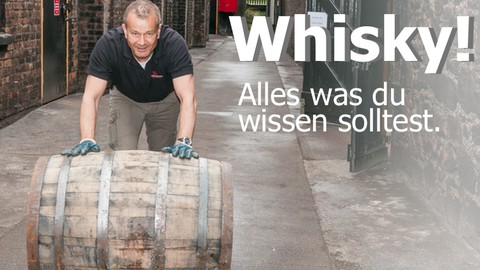 Whisky! Alles was du wissen solltest.