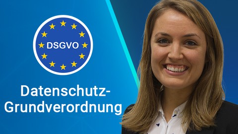 Die Datenschutzgrundverordnung (DSGVO) richtig anwenden!