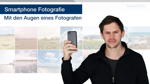 Smartphone Fotografie - Mit den Augen eines Fotografen