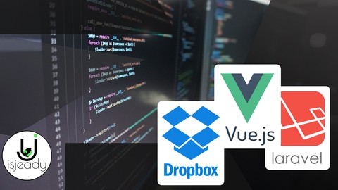 Full Stack Laravel,Vue Js e Dropbox - Upload File su Dropbox