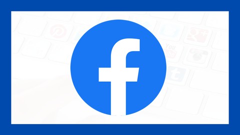 Curso de Facebook para Negocios 2025 - Facebook Marketing