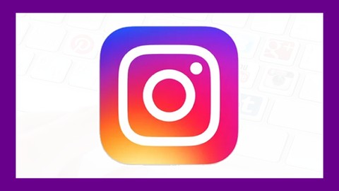 Curso de Instagram 2025, ¡Desde Cero Hasta Experto!