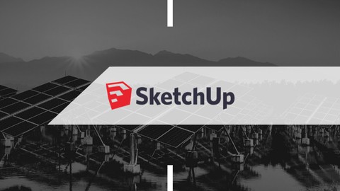 تصميم أنظمة الطاقة الشمسية باحترافية مع برنامج Sketchup