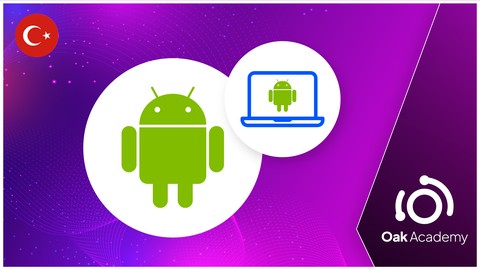 Android Mobil Uygulama: Yeni Başlayanlar İçin Android Kursu