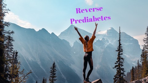 Stop Type 2 From Getting to You--Reverse Prediabetes!