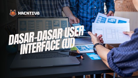 Dasar-Dasar User Interface (UI)