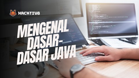 Mengenal Dasar-Dasar Java