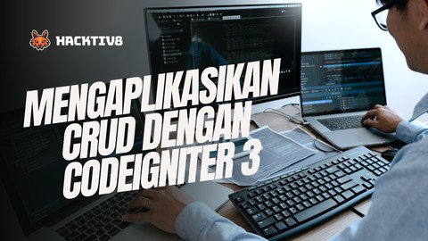 Mengaplikasikan CRUD dengan Codeigniter 3