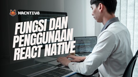 Fungsi dan Penggunaan React Native