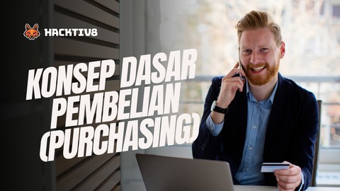 Konsep Dasar Pembelian (Purchasing)