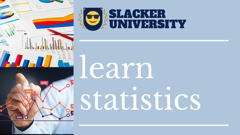 Introductory Statistics: A Slacker's Guide