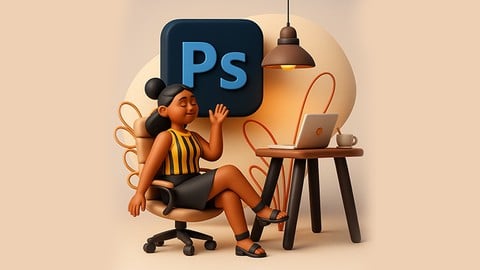 Photoshop Masterclass - Edit Photos & Design Like a Pro