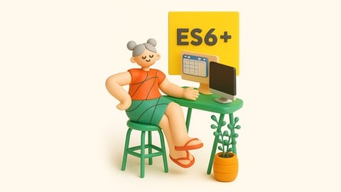 Learn ECMA Script 6+ with Modern JavaScript Explained
