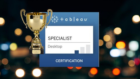 Learn Tableau & Ace the Tableau Desktop Specialist Exam 2025