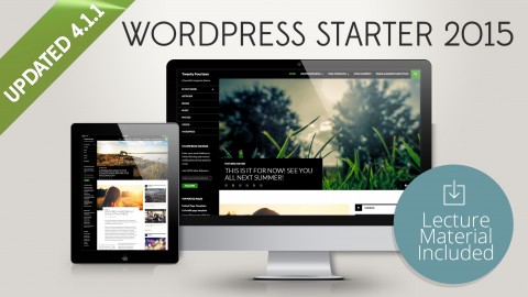 WordPress Starter 2015: Create Your Own WordPress Website