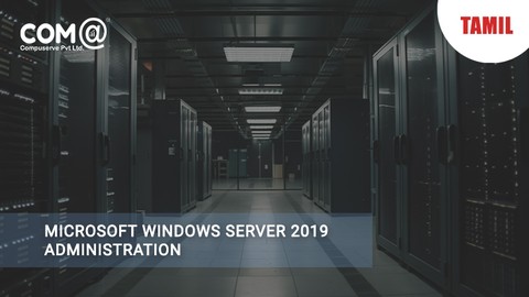 Microsoft Windows Server 2019 Administration - TAMIL