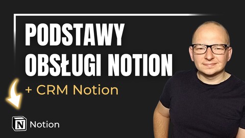 Zarządzanie Zadaniami i Projektami - Podstawy Obsługi Notion