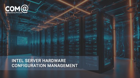 Intel Server Hardware Configuration Management