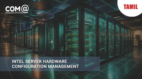 Intel Server Hardware Configuration Management - TAMIL