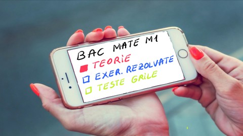 BAC Mate (M1) - teorie, exerciții rezolvate si teste grilă
