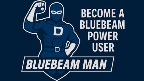 Become a Bluebeam Power User