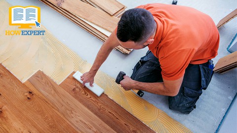 HowExpert Guide to Hardwood Flooring