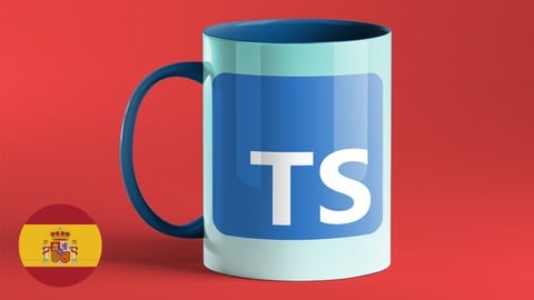 Typescript: De Cero a Experto 2021