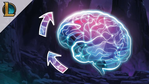 League Of Legends Course - Reprogram Your Brain To Succeed