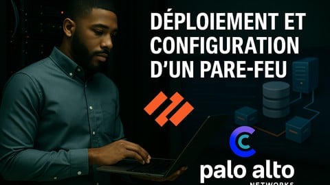 Maîtrisez le parefeu Palo Alto Networks  [Valable en 2025]