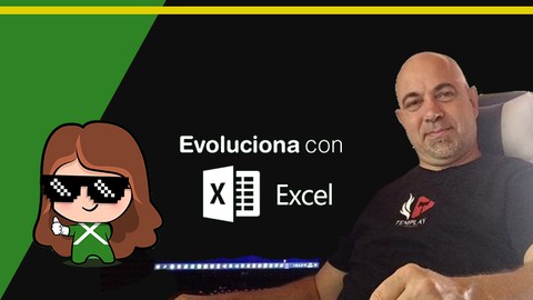 Evoluciona con Excel desde Cero a Intermedio