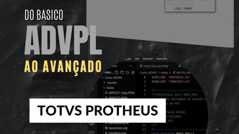 TOTVS Protheus - ADVPL do Básico ao Avançado