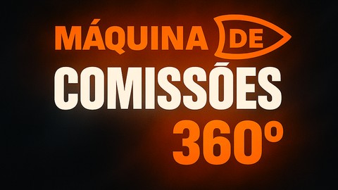 Máquina de Comissões 360º