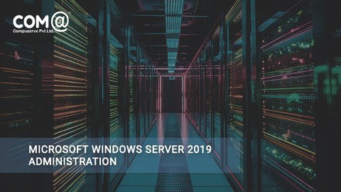 Microsoft Windows Server - 2019 Administration