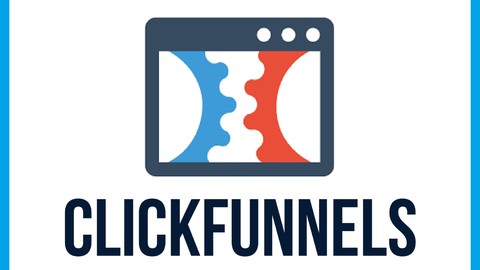 ClickFunnels : Formation complète + Modèles tunnels de vente