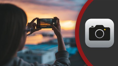 iPhone Photography Course 2023: Get DSLR Camera Quality