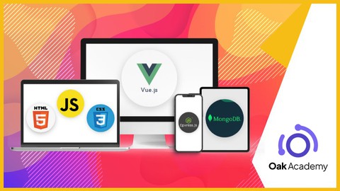 Full Stack Web Development with Vue Js, NodeJS, MongoDB, JS