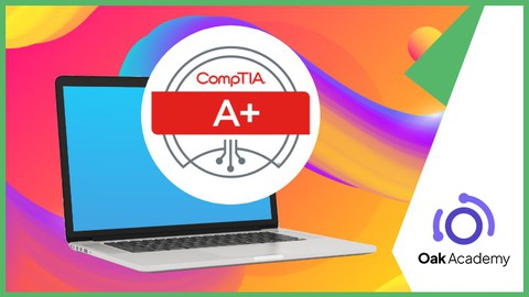 CompTIA A+ Lab & Comptia A 220-1001, 220-1002 Practice Exams