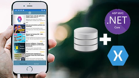 Tout sur les API .Net Core 5 avec frontal en Xamarin forms