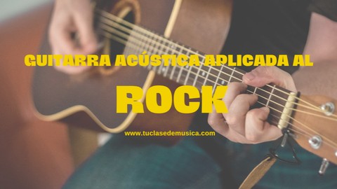 Curso de Guitarra Acústica Aplicada al Rock