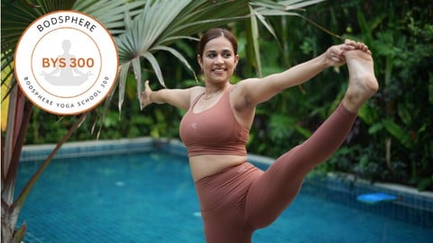 300 Hours Yoga Teacher Training - Part 3 (Bodsphere)