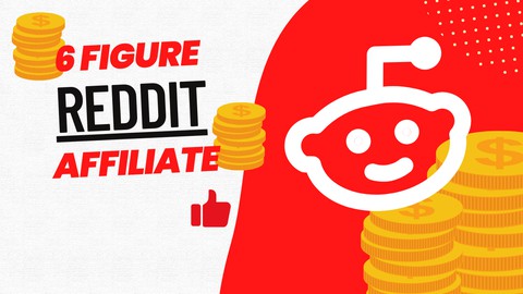 6 Figure Reddit Affiliate