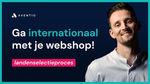 Internationalisering van je Webwinkel: Landenselectieproces