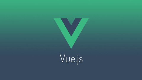 The Complete Vue.JS Course for Beginners: Zero to Mastery