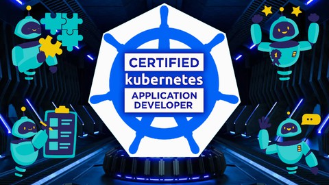 Certified Kubernetes Application Developer Masterclass