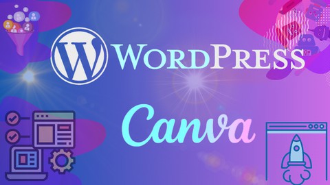 Diseño web con wordpress y canva de básico a avanzado.