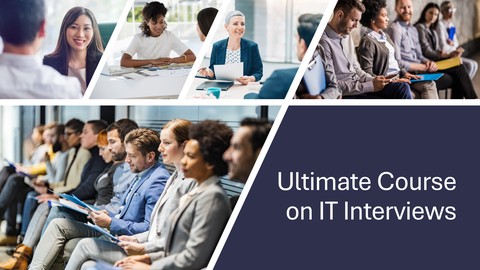 Ultimate Course on IT Interviews