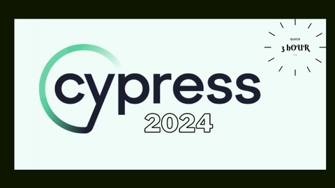 Cypress : The Fastest 3-Hour Course with In-Depth Learning