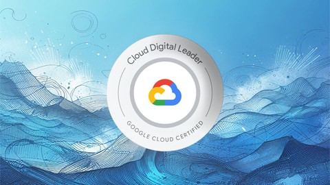 GCP CDL Google Cloud Digital Leader Practice Exams  (+500Q)