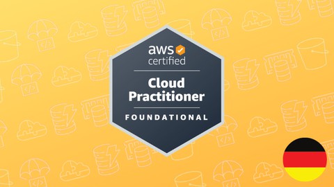 AWS Certified Cloud Practitioner Zertifizierungskurs CLF-C02