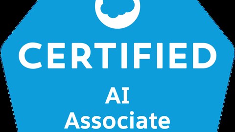 The Complete Salesforce Certified AI Associate Exam Course